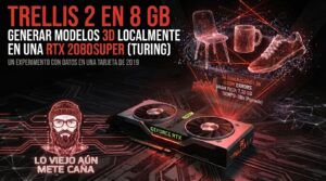 TRELLIS 2 en 8 GB: generar modelos 3D localmente en una RTX 2080 SUPER (Turing). Un experimento con datos en una tarjeta de 2019.