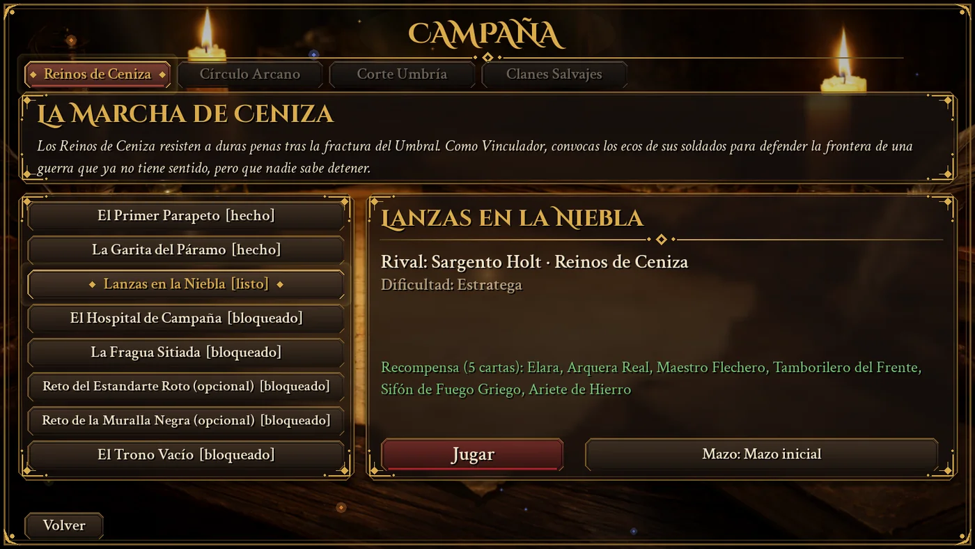 Pantalla de campaña: las cuatro facciones arriba, la lista de ocho encuentros de la campaña de los Reinos de Ceniza y el detalle del encuentro con el rival y la recompensa.